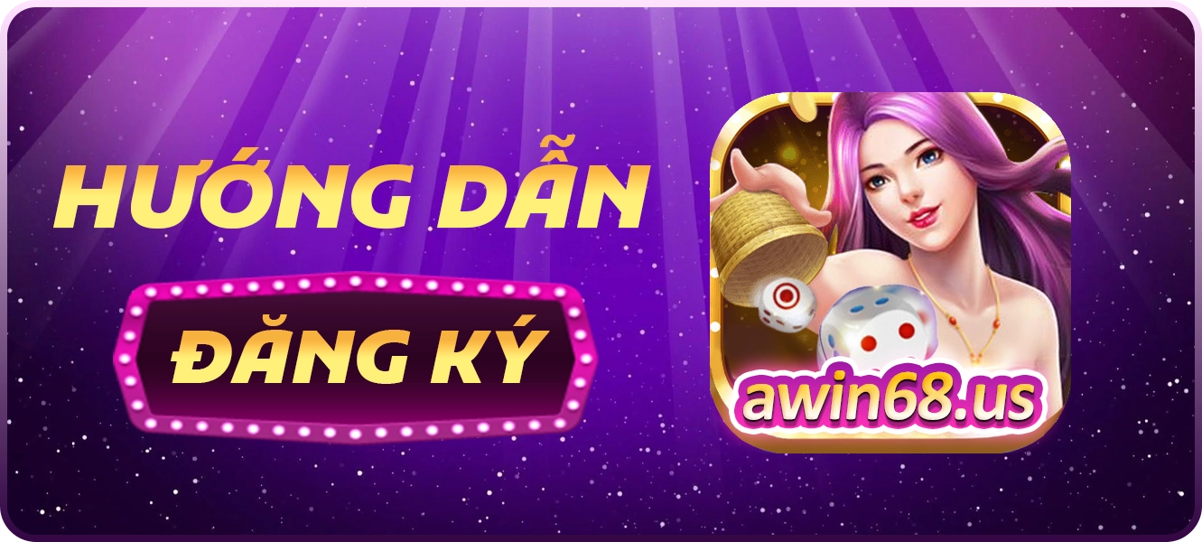 hướng dẫn đăng ký Awin68